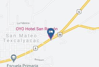 Oyo Hotel San Ramon Mapa - Mexico - Texcalyacac